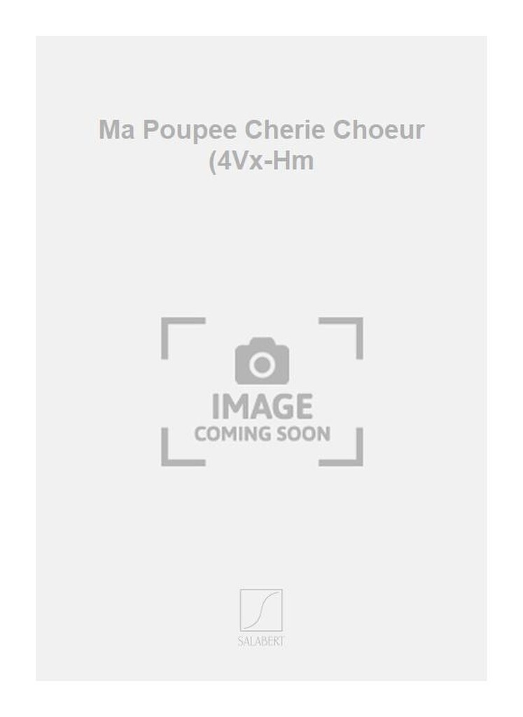 Ma Poupee Cherie Choeur (4Vx-Hm